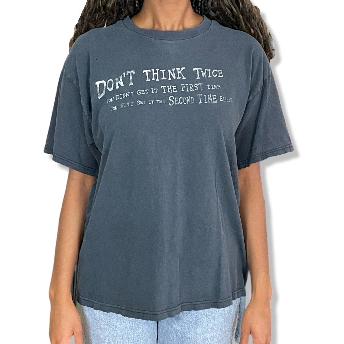 Y2K VTG DON'T THINK TWICE SASSY HUMOR DISTRESSED STATEMENT T-SHIRT (L)